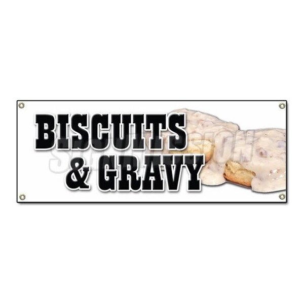 Signmission Biscuits & Gravy Banner Heavy Duty 13 Oz Vinyl with Grommets B-Biscuits & Gravy - main